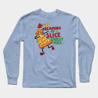 I'm Dreaming of a Slice Christmas // Funny Christmas Pizza Long Sleeve T-Shirt